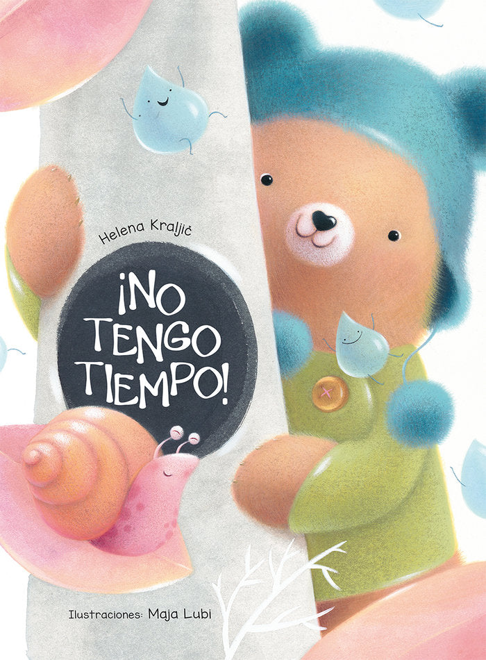 ¡No tengo tiempo!, de KRALJIC, HELENA | portada del libro