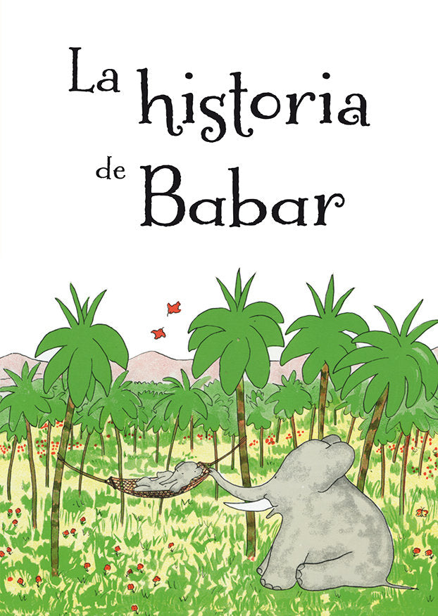 La historia de Babar, de DE BRUNHOFF, JEAN | portada del libro