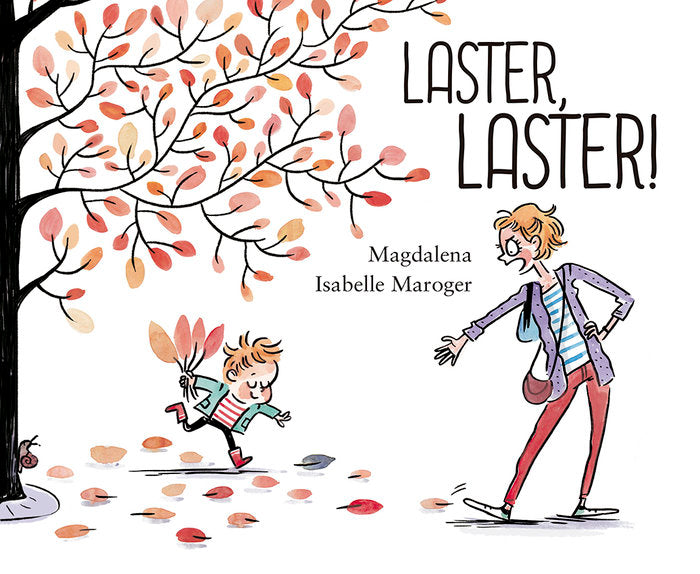 Laster, laster!, de MAGDALENA GUIRAO JULLIEN | portada del libro