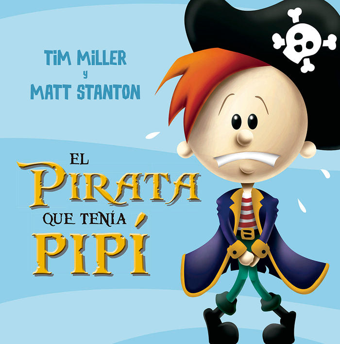 El pirara que tenía pipí, de MILLER, TIM | portada del libro