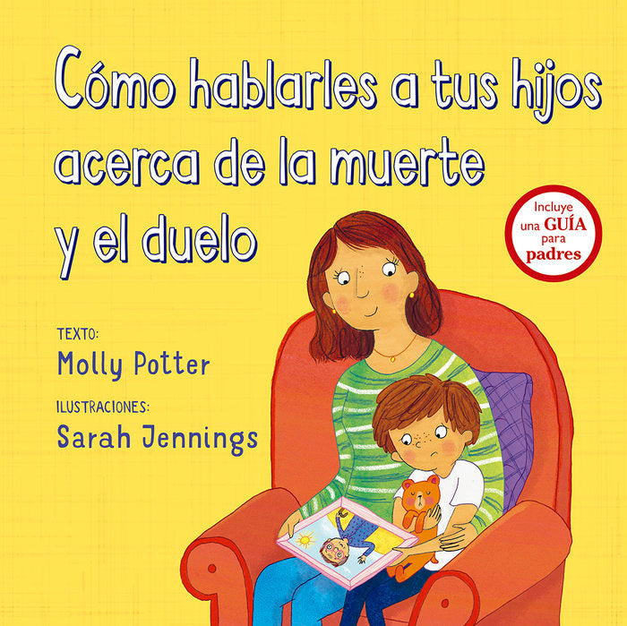 Cómo hablarles a tus hijos acerca de la muerte y el duelo, de POTTER, MOLLY | portada del libro