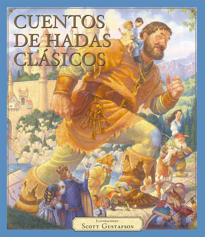 Cuentos de hadas clásicos, de GUSTAFSON,SCOTT | portada del libro