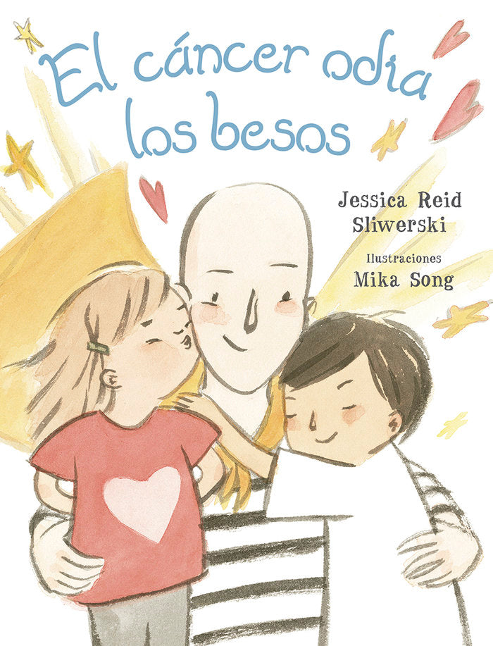 El cáncer odia los besos, de REID SLIWERSKI, JESSICA | portada del libro