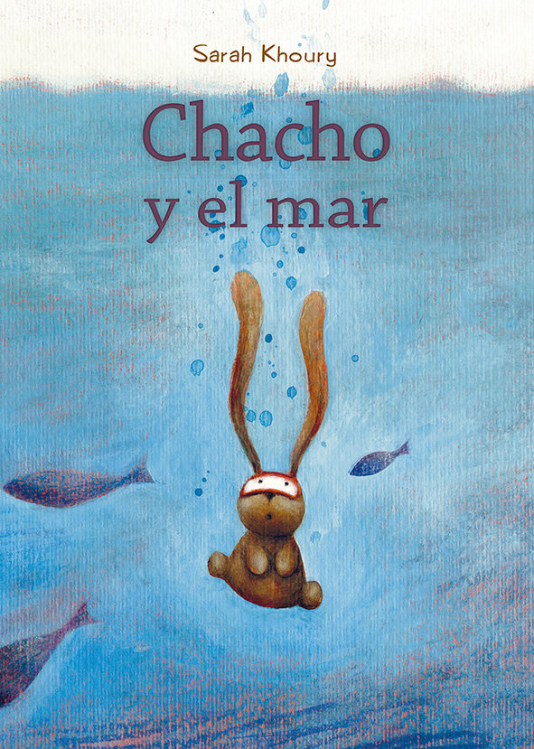 Chacho y el mar, de KHOURY, SARAH | portada del libro