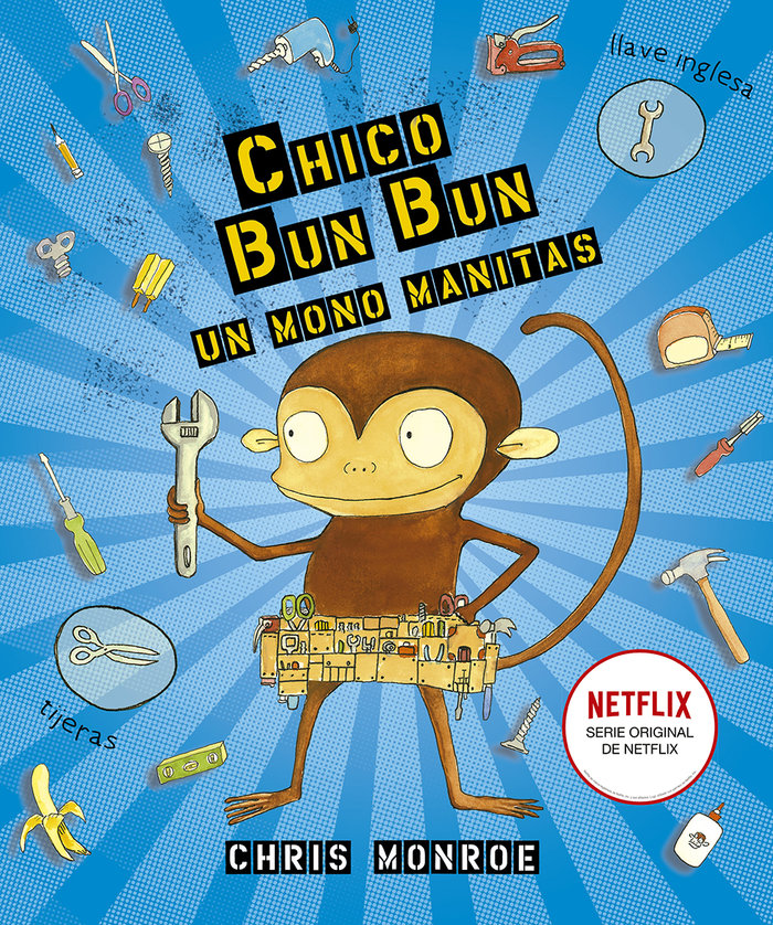 Chico Bun Bun un mono manitas, de Monroe, Chris | portada del libro