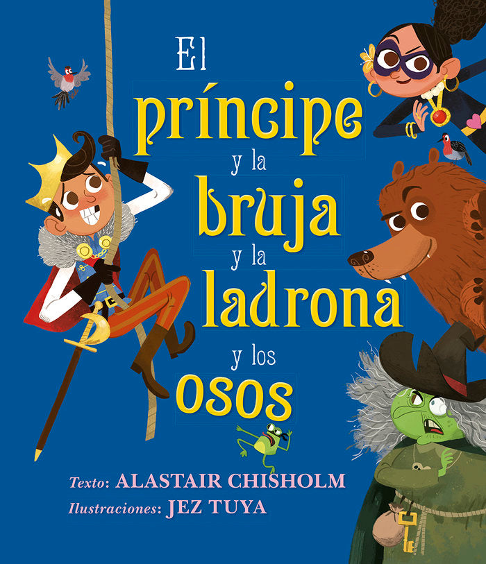 PRINCIPE Y LA BRUJA Y LA LADRONA Y LOS OSOS, EL | portada del libro