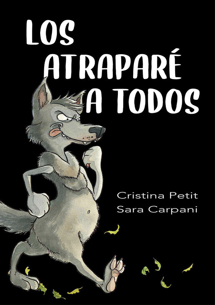 LOS ATRAPARE A TODOS, de PETIT, CRISTINA | portada del libro