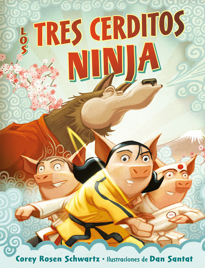 Los tres cerditos ninja, de SWCHARTZ, COREY ROSEN | portada del libro