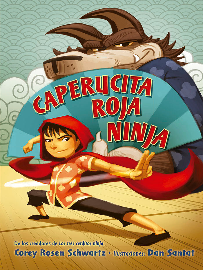 CAPERUCITA ROJA NINJA, de SCHWARTZ, COREY ROSEN | portada del libro