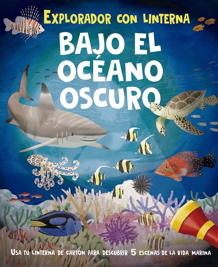 BAJO EL OCEANO OSCURO (LIBRO CON LINTERNA), de REGAN, LISA | portada del libro
