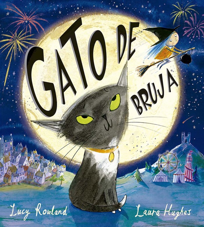 Gato de bruja, de ROWLAND, LUCY | portada del libro