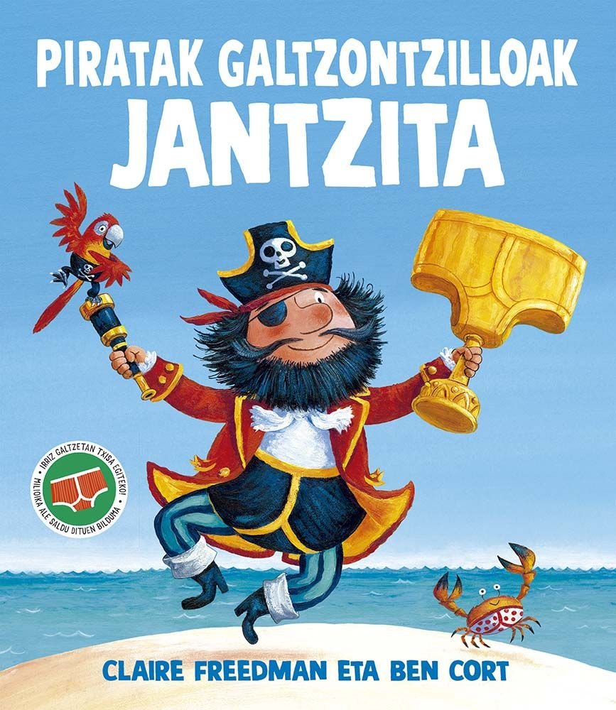 PIRATAK GALTZONTZILLOAK JANTZITA, de FREEDMAN, CLAIRE | portada del libro