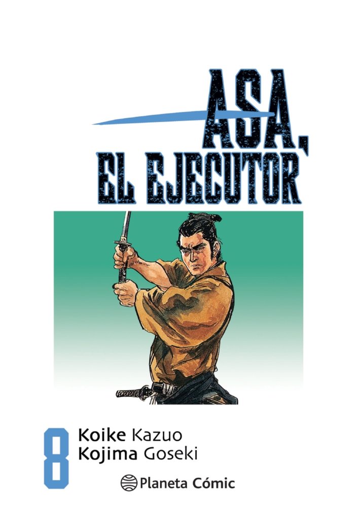 Asa el ejecutor nº 08/10, de Koike, Kazuo | portada del libro