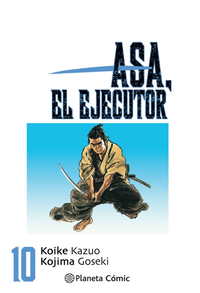 ASA EL EJECUTOR Nº 10/10, de KOIKE, KAZUO | portada del libro