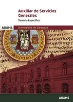 Temario específico Auxiliar de Servicios Generales de la Universidad de Zaragoza, de Obra colectiva | portada del libro