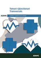 Temari i Qüestionari transversals. Institut Català de la Salut, de Varios autores | portada del libro