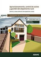 Aprovisionamiento, control de costes y gestión del alojamiento rural (UF0685), de Varios autores | portada del libro
