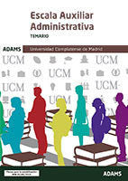 Temario Escala Auxiliar Administrativa de la Universidad Complutense de Madrid (plazas para la estab, de Obra colectiva | por