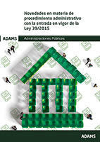 Novedades en materia de procedimiento administrativo con la entrada en vigor de la Ley 39/2015, de AA.VV. | portada del libro