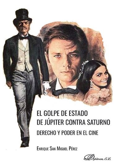 El golpe de estado de Júpiter contra Saturno. Derecho y poder en el cine | portada del libro