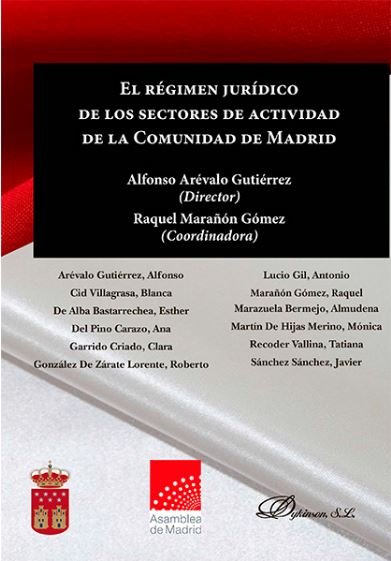 El régimen jurídico de los sectores de actividad de la Comunidad de Madrid, de Arévalo Gutiérrez, Alfonso | portada del libro