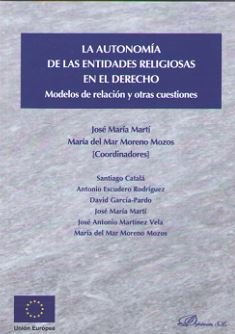 La autonomía de las entidades religiosas en el derecho, de Martí Sánchez, José María | portada del libro