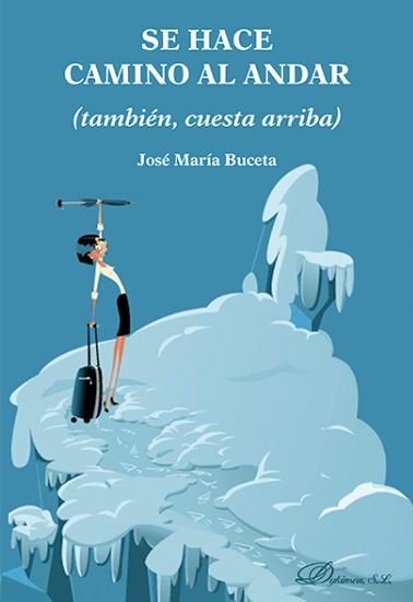Se hace camino al andar, de Buceta Fernández, José María | portada del libro