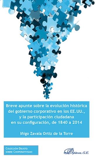 Breve apunte sobre la evolución histórica del gobierno corporativo en los EE.UU., y la participación, de Zavala Ortiz de la T