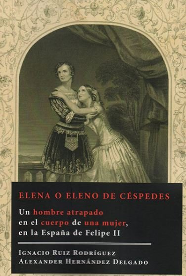 Elena o Eleno de Céspedes, de Ruiz Rodríguez, Ignacio | portada del libro