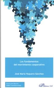 Los fundamentos del movimiento cooperativo, de Vaquero Sánchez, José María | portada del libro
