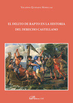 El delito de rapto en la Historia del Derecho castellano, de Quesada Morillas, Yolanda | portada del libro