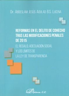Reformas en el delito de cohecho tras las modificaciones penales de 2015, de Aoulad Ben Salem Lucena, Abdeslam Jesús | portad
