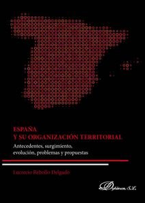 España y su organización territorial, de Rebollo Delgado, Lucrecio | portada del libro