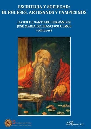 Escritura y sociedad: burgueses, artesanos y campesinos, de DE SANTIAGO FERNANDEZ,JAVIER | portada del libro