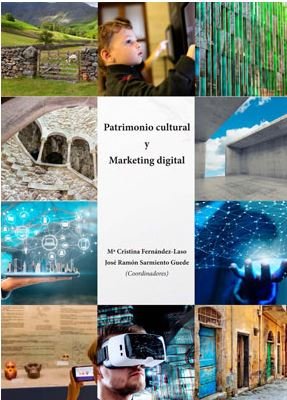 Patrimonio cultural y Marketing Digital, de SARMIENTO GUEDE, JOSE RAMON | portada del libro