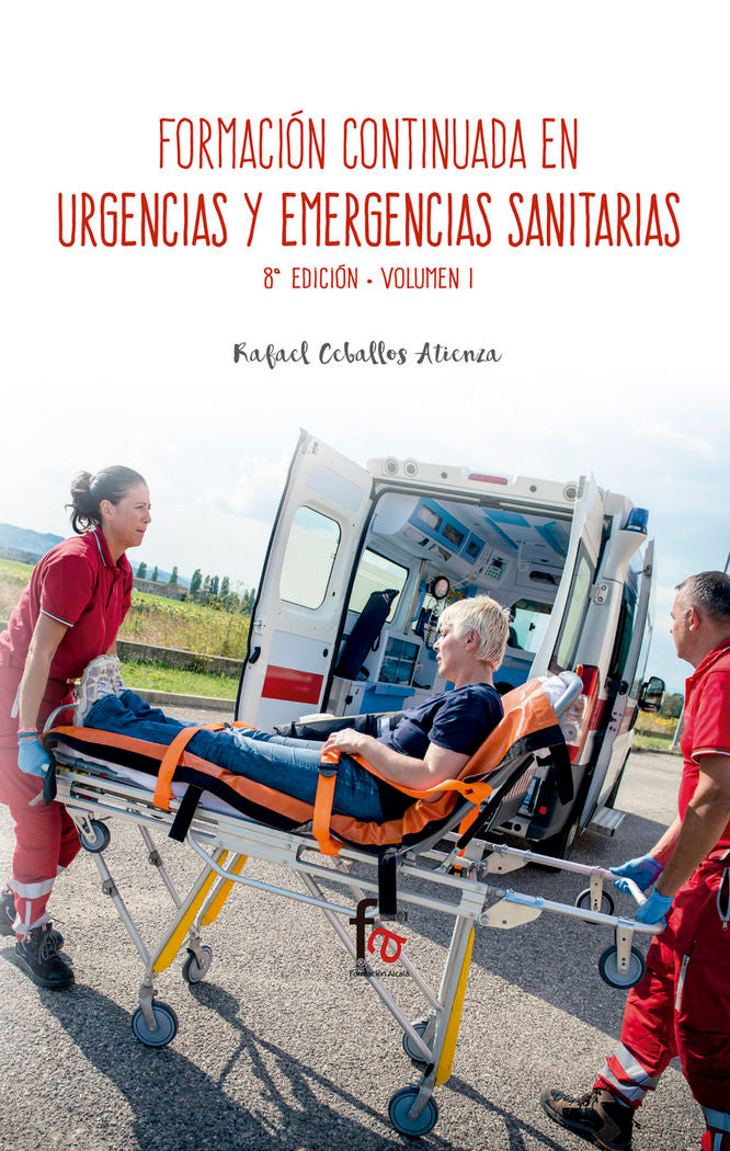 FORMACION CONTINUA ENURGENCIAS Y EMERGENCIAS SANITARIAS-8 EDICION, VOLUMEN 1, de CEBALLOS ATIENZA, RAFAEL | portada del libro