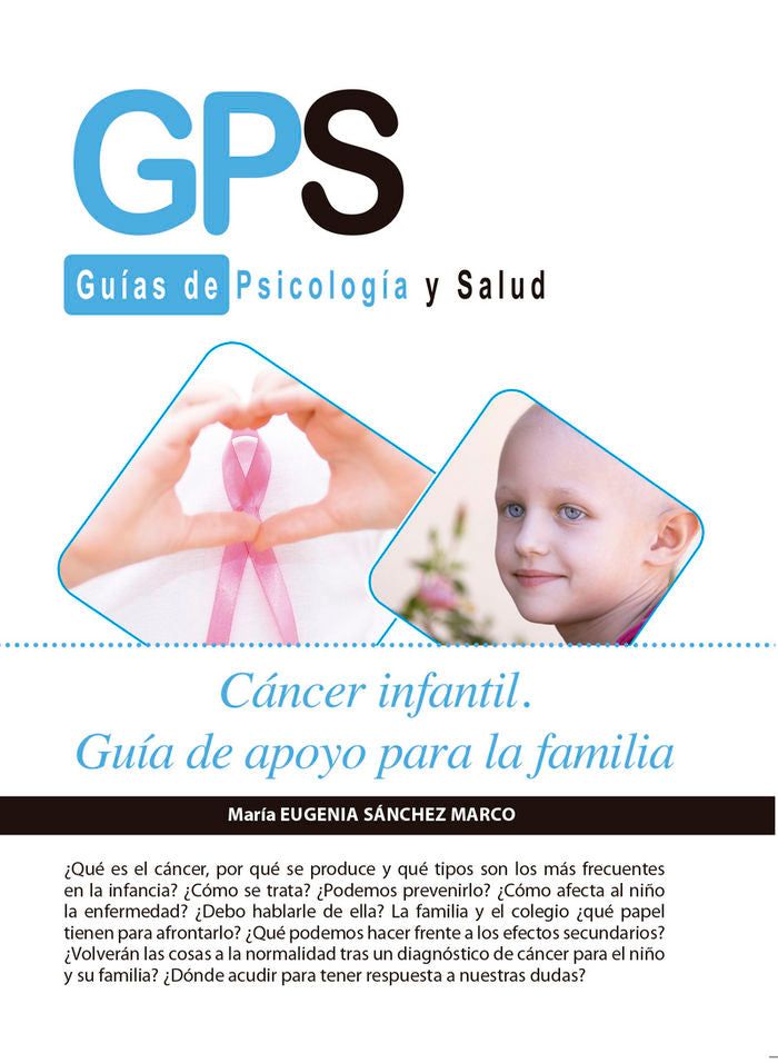 CANCER INFANTIL. GUIA DE APOYO PARA LA FAMILIA, de SANCHEZ MARCO, MARIA EUGENIA | portada del libro
