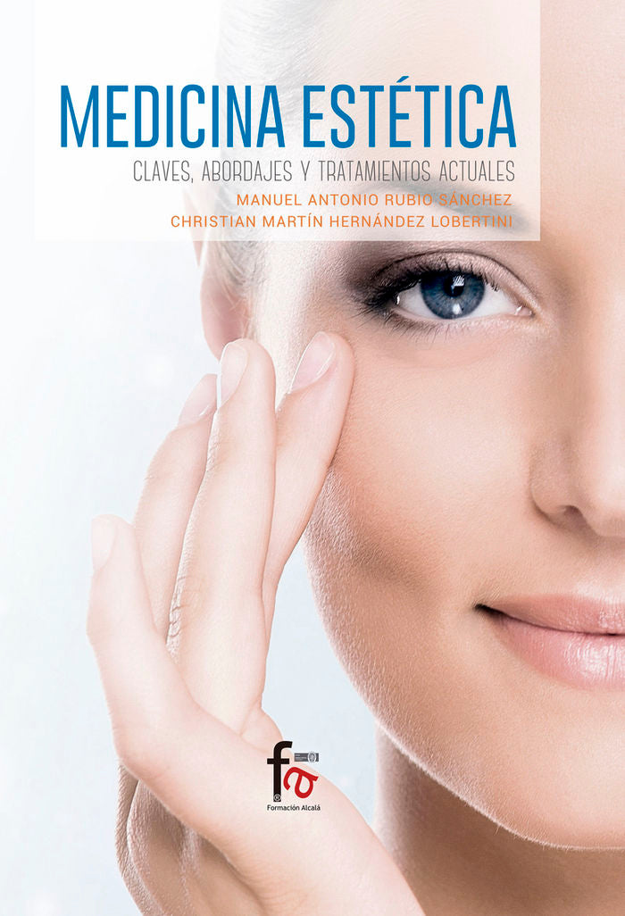 MEDICINA ESTETICA, CLAVES, ABORDAJES Y TRATAMIENTOS, de RUBIO SANCHEZ, MANUEL ANTONIO | portada del libro
