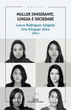 Muller inmigrante, lingua e sociedade, de Varios autores | portada del libro