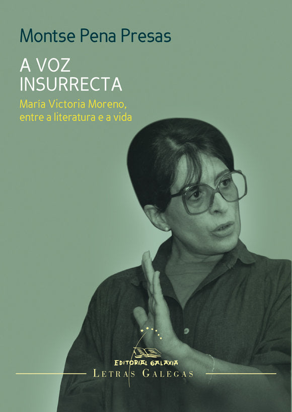 Voz insurrecta,a. M? victoria moreno,entre a lit. A a vida, de Pena Presas, Montse | portada del libro