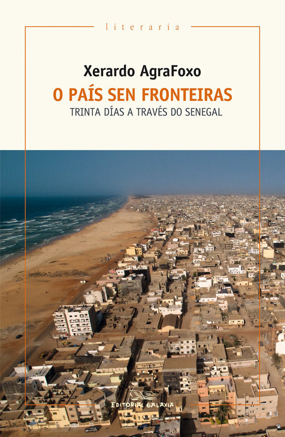 Pais sen fronteiras,o. Trinta dias a traves do senegal, de Agrafoxo | portada del libro