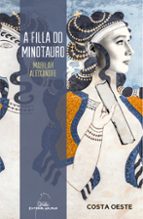 Filla do minotauro, a (premio raiûa lupa 2017), de Marilar Aleixandre | portada del libro