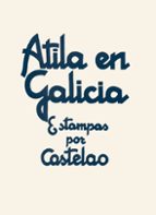 Atila en galicia (album), de Castelao | portada del libro