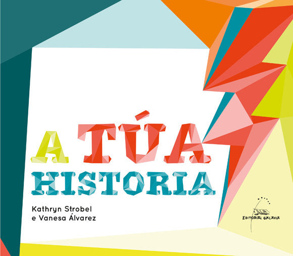 A túa historia, de Strobel, Kathryn | portada del libro