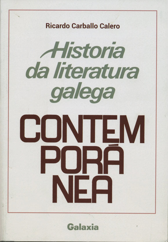 Historia da literatura galega contemporánea, de Carballo Calero, Ricardo | portada del libro