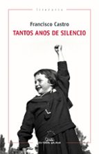 Tantos anos de silencio, de Francisco Castro | portada del libro