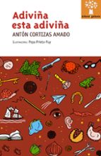 ADIVIÑA ESTA ADIVIÑA, de Antón Cortizas Amado | portada del libro