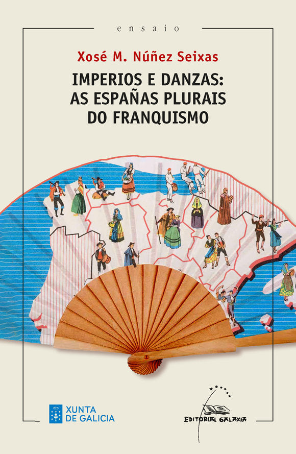 IMPERIOS E DANZAS.AS ESPAÑAS PLURAIS DO FRANQ(PREMIO R.PIÑE, de NUÑEZ SEIXAS | portada del libro