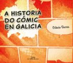 A HISTORIA DO COMIC EN GALICIA, de OCTAVIO BEARES | portada del libro