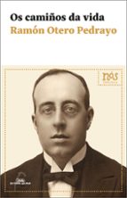 CAMIÑOS DA VIDA, OS (BN), de Ramón Otero Pedrayo | portada del libro